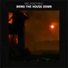 About Bring the House Down Song
