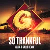 About So Thankful-Alaia & Gallo Remix Song