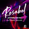 Anything for You-Rosabel's Big Room Mix