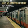 Ain't No Stopping Us Now-Instrumental