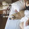 No Pets in Bed-30 Minutes