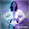 About Prism-El Pirata Taku Remix Song