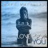 Love Got You-Radio Edit