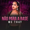 About Não Para a Base Song