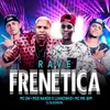 About Rave Frenética Song