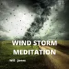 Wind Storm Meditation