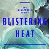 Blistering Heat-Radio Edit