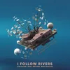 About I Follow Rivers Song