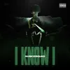 About I Know I Song