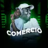 About Comércio Song