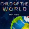 About Child of the world Song