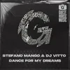 About Dance for My Dreams Song