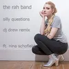Silly Questions-Drew G Remix