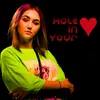 Hole in Your Heart