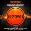 Circus Two (Presented by Cookie Monsta and FuntCase)-Continuous Mix