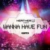 Wanna Have Fun