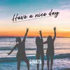 About Have a Nice Day Song