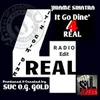 About It Go Dine’ 4 Real-Radio Edit Song