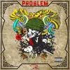 About Problem Song