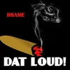 About Dat Loud! Song