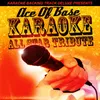 Beautiful Life (In the Style of Ace of Base) [Karaoke Version]