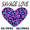 Savage Love (Laxed - Siren Beat)