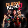 Fluxo de Favela 2