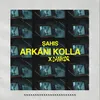 About Arkanı Kolla Song