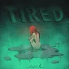 About tired Song