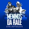 About Meninos da Ralé Song