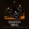 About Selamanya Milikku Song