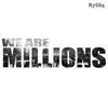 About We Are Millions Song