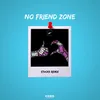 No Friend Zone STVCKS Remix