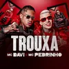 About Trouxa Song