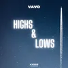 About Highs & Lows Song