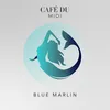 About Blue Marlin Song