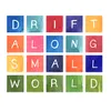 About DRIFT ALONG SMALL WORLD Song