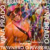 About Tiraram o Carnaval Song