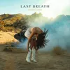 About Last Breath Song