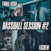 About Basshall Session #2 Song