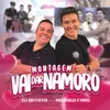 About Montagem Vai Dar Namoro Song