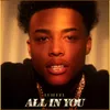 About All In You Song