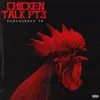 About Chicken Talk 3 Song