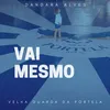 About Vai Mesmo Song