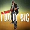 About I do it Big Song