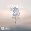 About Zenith Song