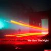 We Own The Night (Luiz B Remix)