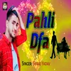 About Pahli Dafa Song