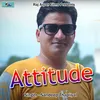About Attitude Pahadi Song