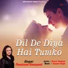 About Dil De Diya Hai Tumko Song